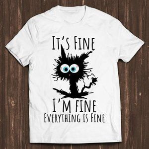 It's Fine I'm Fine Everything Is Fine Cute Cat Art